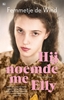 Afbeelding van Hij noemde me Elly