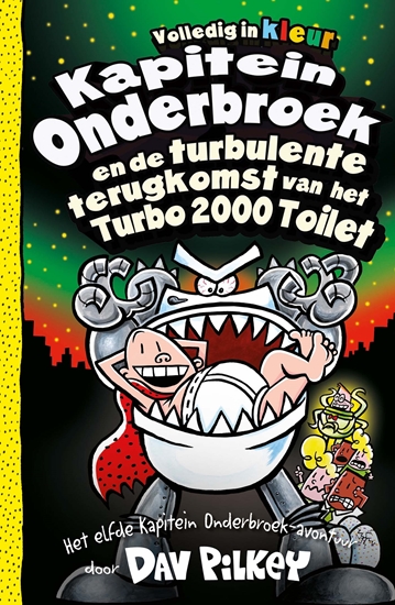 Afbeelding van Kapitein Onderbroek Kapitein Onderbroek en de turbulente terugkomst van het Turbo 2000 toilet