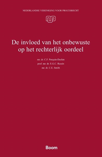 Afbeelding van Nederlandse Vereniging voor Procesrecht De invloed van het onbewuste op het rechterlijk oordeel
