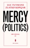 Afbeelding van Luc Tuymans & Zlatko Kopljar. Mercy (Politics)