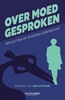 Afbeelding van Over moed gesproken