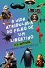 Afbeelding van A vida atribulada do filho de um libertino