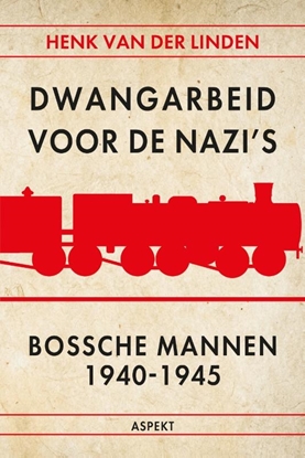 Afbeeldingen van Dwangarbeid voor de nazi's Bossche mannen 1940-1945