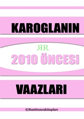 Afbeeldingen van Rasit Tuncanın 2010 Senesinden Önce Yaptığı Tasavvufi Vaazlar