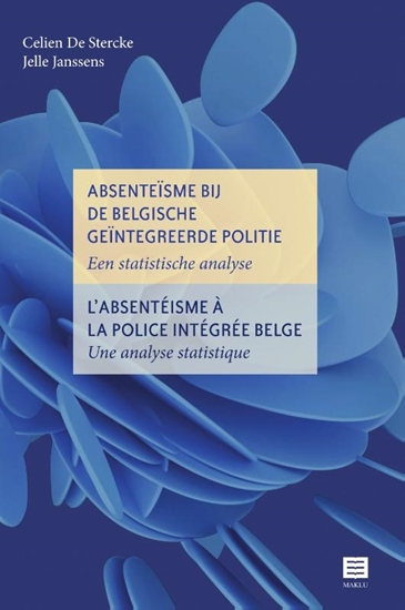 Afbeelding van Absenteïsme bij de Belgische geïntegreerde politie | L’absentéisme à la police intégrée belge