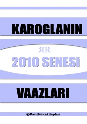 Afbeeldingen van Rasit Tuncanın 2010 Senesinde Yaptığı Tasavvufi Vaazlar