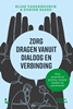 Afbeelding van Zorg dragen vanuit dialoog en verbinding