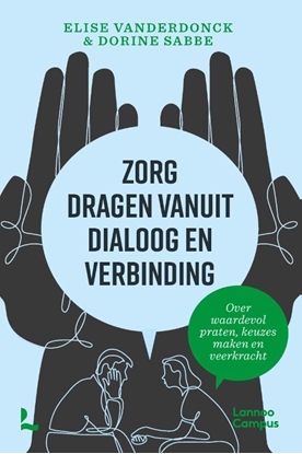 Afbeeldingen van Zorg dragen vanuit dialoog en verbinding