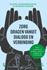 Afbeelding van Zorg dragen vanuit dialoog en verbinding