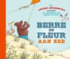 Afbeelding van De avonturen van Berre en Fleur Berre en Fleur aan zee