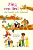Afbeelding van Zing een lied van Annie M.G. Schmidt