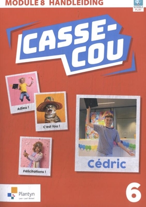 Afbeeldingen van Casse-cou 6 Module 8 Handleiding