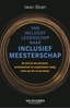 Afbeelding van Van inclusief leiderschap naar inclusief meesterschap