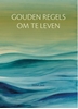 Afbeelding van Levensweg Gouden regels om te leven