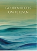 Afbeelding van Levensweg Gouden regels om te leven