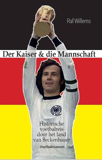 Afbeelding van Der Kaiser & die Mannschaft