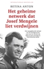 Afbeelding van Het geheime netwerk dat Josef Mengele liet verdwijnen
