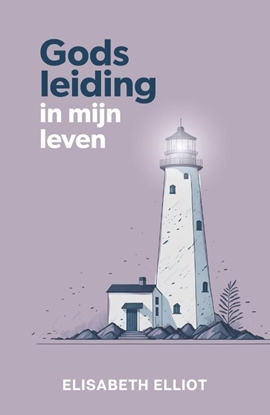 Afbeeldingen van Gods leiding in mijn leven