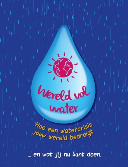 Afbeelding van Hoe is het zo ver gekomen... en wat kun jij nu doen? Wereld vol water