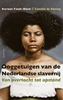 Afbeelding van Ooggetuigen van de Nederlandse slavernij