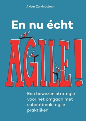 Afbeeldingen van En nu echt Agile!