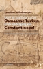 Afbeelding van Grieks Proza Over de opkomst van de Osmaanse Turken en de ondergang van Constantinopel