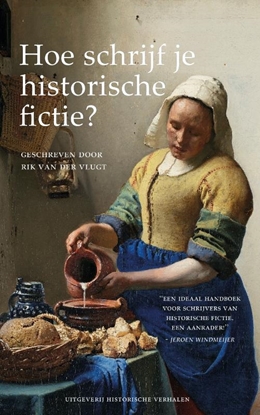 Afbeeldingen van Hoe schrijf je historische fictie?