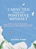 Afbeelding van 2 minuten voor een positieve mindset