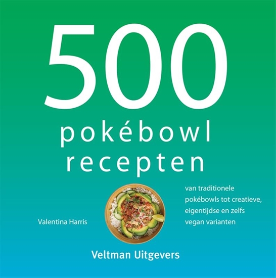 Afbeelding van 500-serie 500 pokébowl recepten