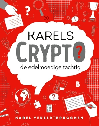 Afbeeldingen van Karels Crypto: de edelmoedige tachtig