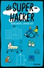 Afbeelding van De superhacker