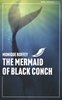 Afbeelding van Modern blackbirds The Mermaid of Black Conch