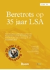 Afbeelding van LSA-reeks Beretrots op 35 jaar LSA