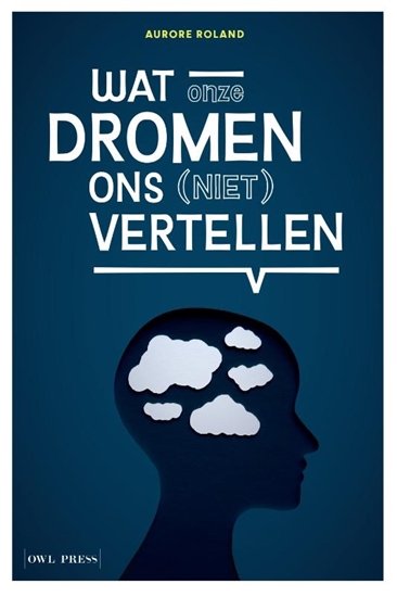 Afbeelding van Wat onze dromen ons (niet) vertellen