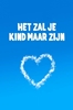 Afbeelding van Het zal je kind maar zijn