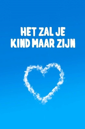 Afbeeldingen van Het zal je kind maar zijn
