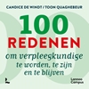 Afbeelding van 100 redenen om verpleegkundige te worden, te zijn en te blijven