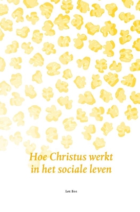Afbeeldingen van Hoe Christus werkt in het sociale leven