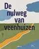Afbeelding van De nulweg van veenhuizen