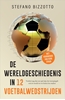 Afbeelding van De wereldgeschiedenis in 12 voetbalwedstrijden
