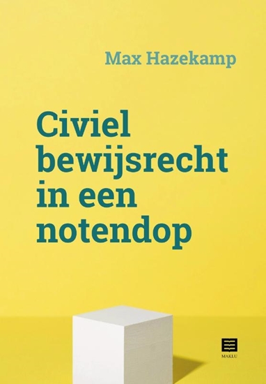 Afbeelding van Civiel bewijsrecht in een notedop