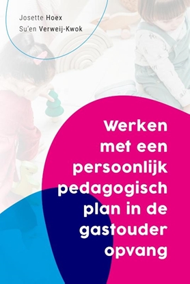 Afbeeldingen van Werken met een persoonlijk pedagogisch plan in de gastouderopvang