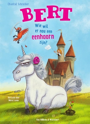 Afbeeldingen van Bert Wie wil er nou een eenhoorn zijn?