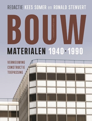 Afbeeldingen van Bouwmaterialen 1940-1990