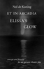Afbeelding van Et in Arcadia - Elissa's Glow