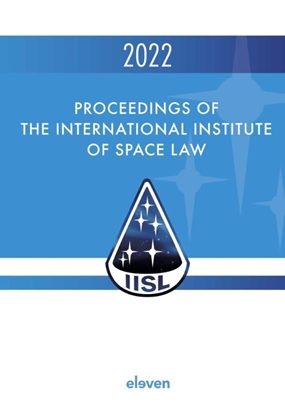 Afbeeldingen van Proceedings of the International Institute of Space Law Proceedings of the International Institute of Space Law 2022