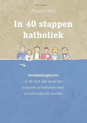 Afbeeldingen van In 40 stappen katholiek