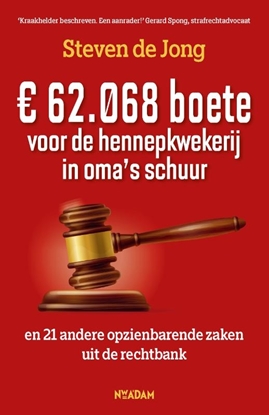 Afbeeldingen van € 62.068 boete voor de hennepkwekerij in oma's schuur