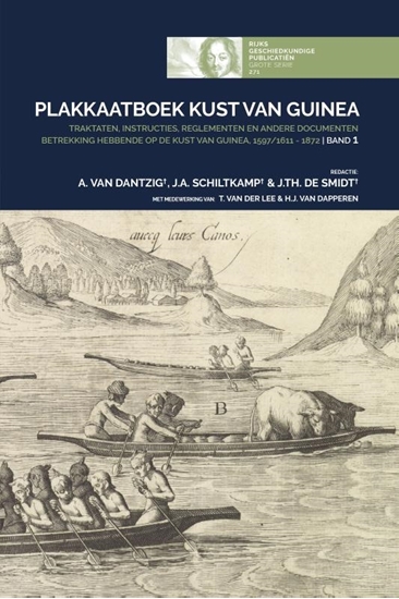 Afbeelding van Rijks Geschiedkundige Publicatiën Grote Serie Plakkaatboek Kust van Guinea, 1597/1611-1872 - Band 1