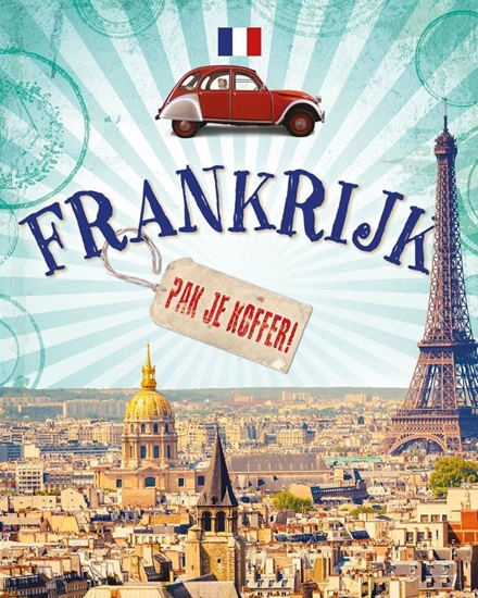 Afbeelding van Pak je koffer! Frankrijk